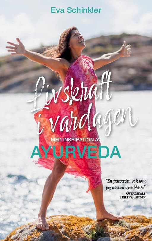 Schinkler, Eva | Livskraft i vardagen med inspiration av Ayurveda