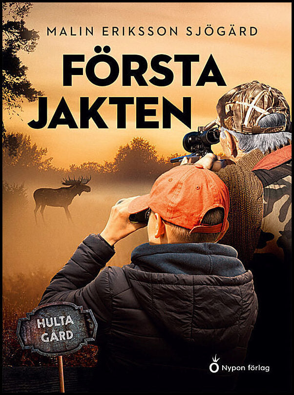 Eriksson Sjögärd, Malin | Första jakten