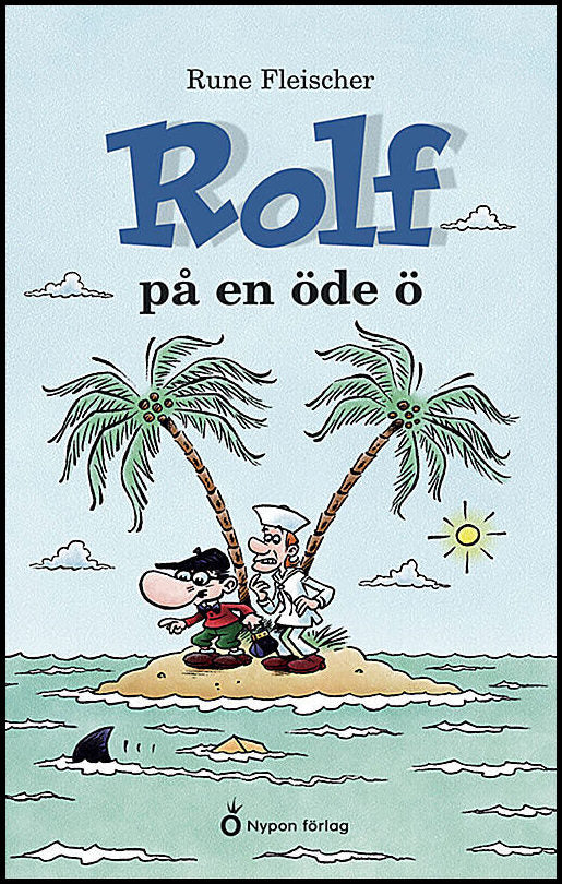 Fleischer, Rune | Rolf på en öde ö