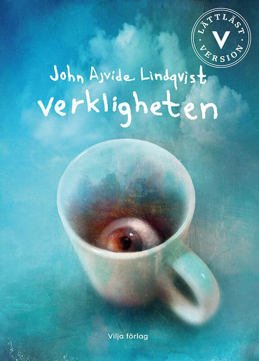 Ajvide Lindqvist, John | Verkligheten (lättläst)