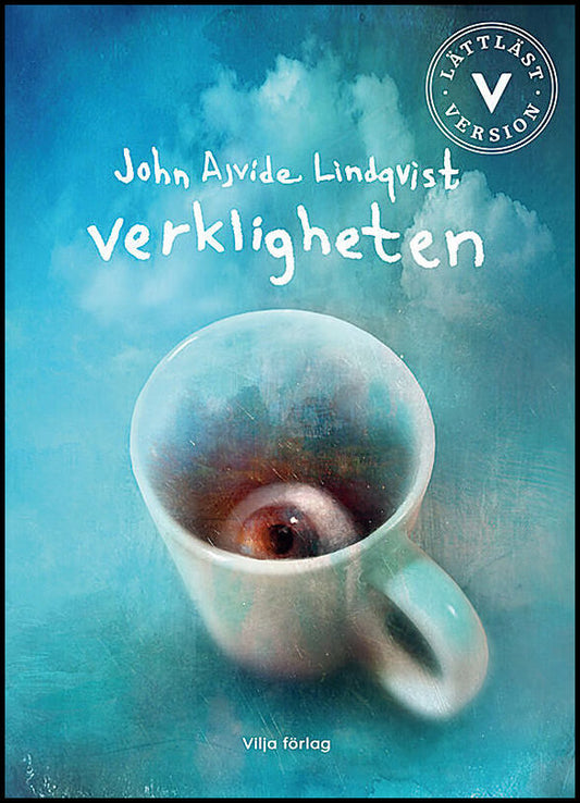 Ajvide Lindqvist, John | Verkligheten (lättläst)