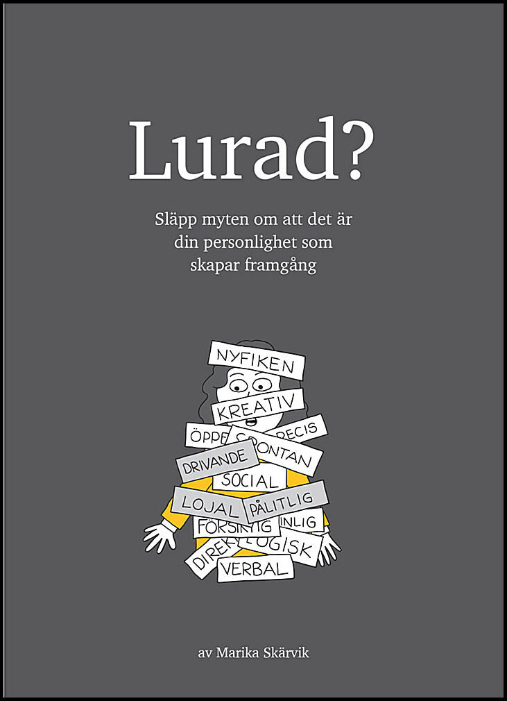 Skärvik, Marika | Lurad? : Släpp myten om att det är din personlighet som skapar framgång