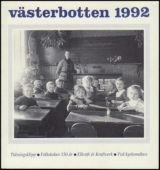 Västerbotten | 1992 / 1-4 : Num. 1-Tidningsklipp. Num. 2-Folkskolan 150 år. Num. 3-Elkraft & kraftverk. Num. 4-Två kyrko...