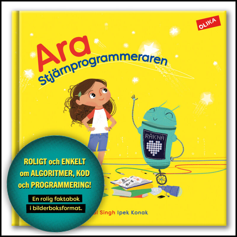 Singh, Komal| Konak, Ipek | Ara Stjärnprogrammeraren
