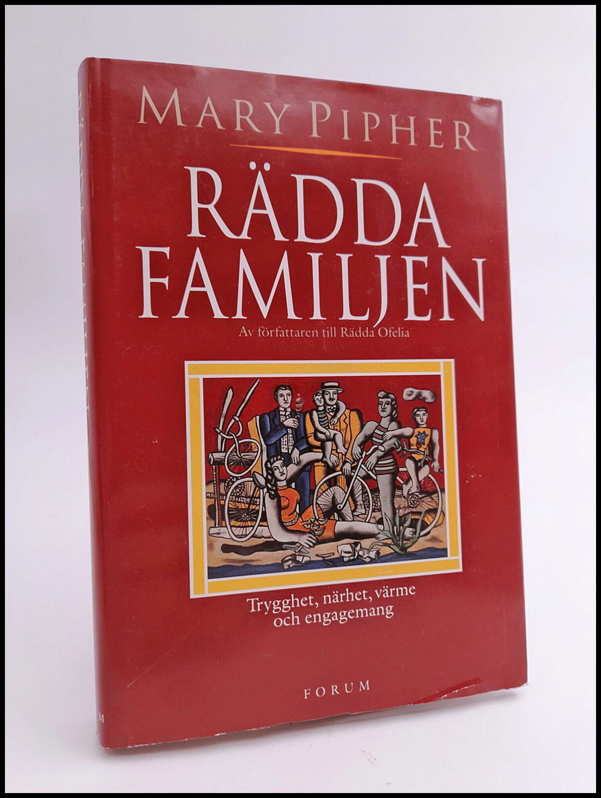 Pipher, Mary | Rädda familjen : Trygghet, närhet, värme och engagemang
