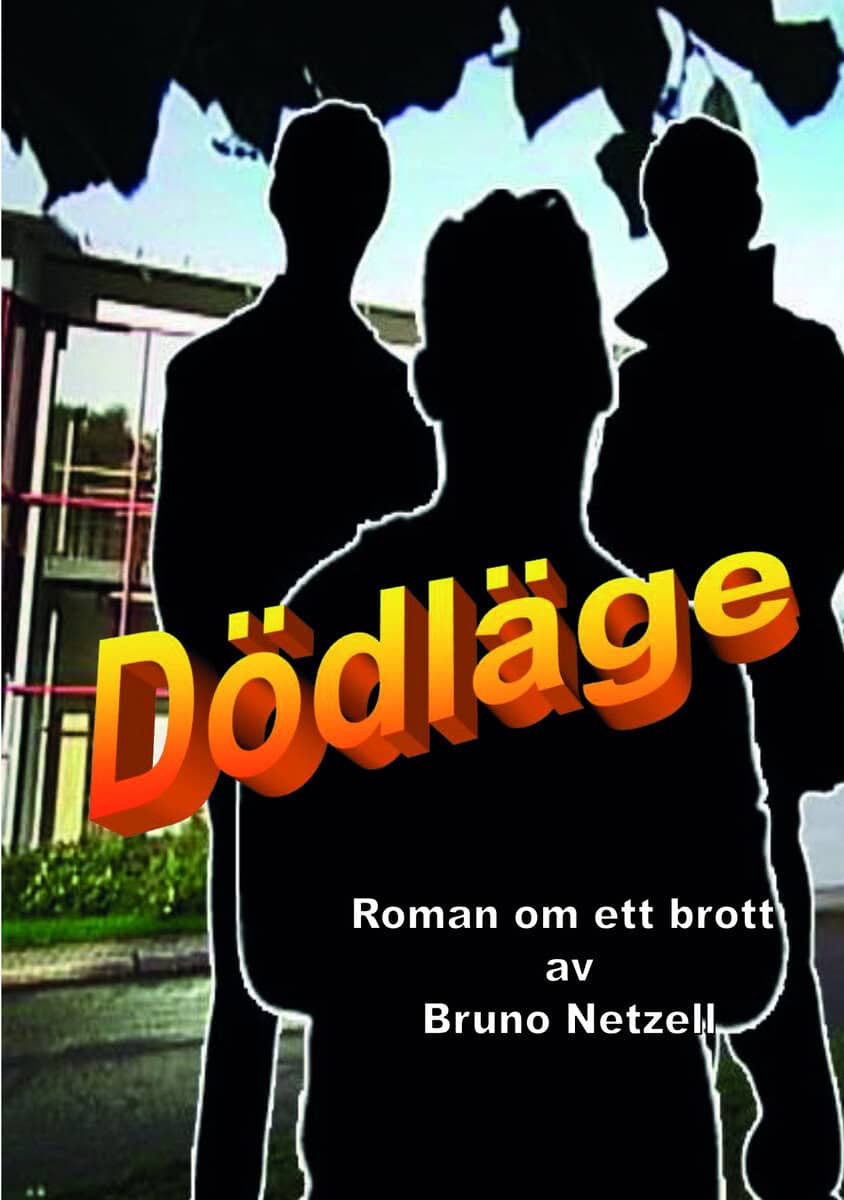 Netzell, Bruno | Dödläge