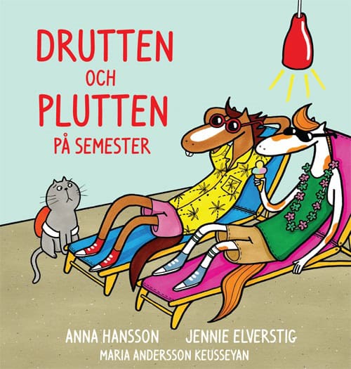 Hansson, Anna | Elverstig, Jennie | Drutten och Plutten på semester