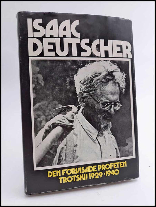 Deutscher, Isaac | Den förvisade profeten : Trotskij 1929-1940
