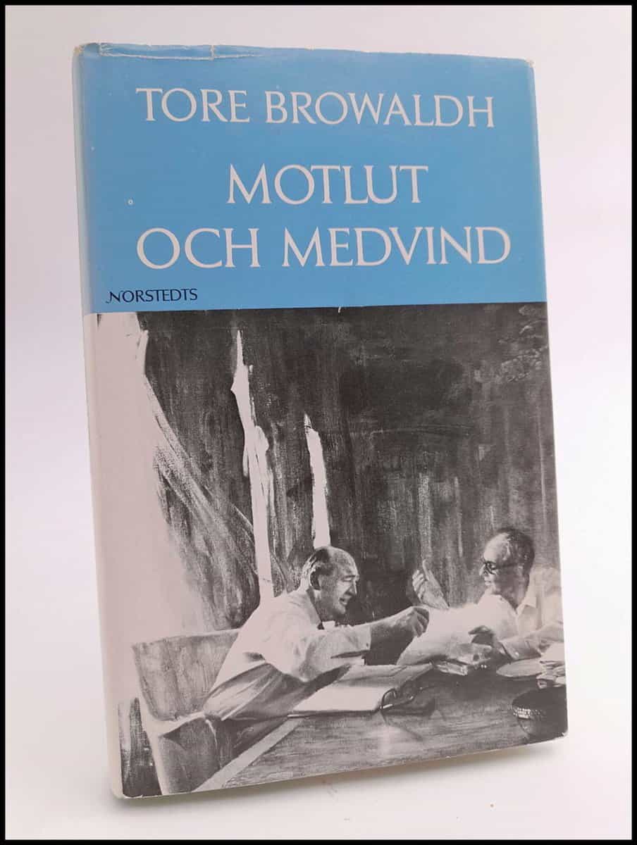 Browaldh, Tore | Motlut och medvind