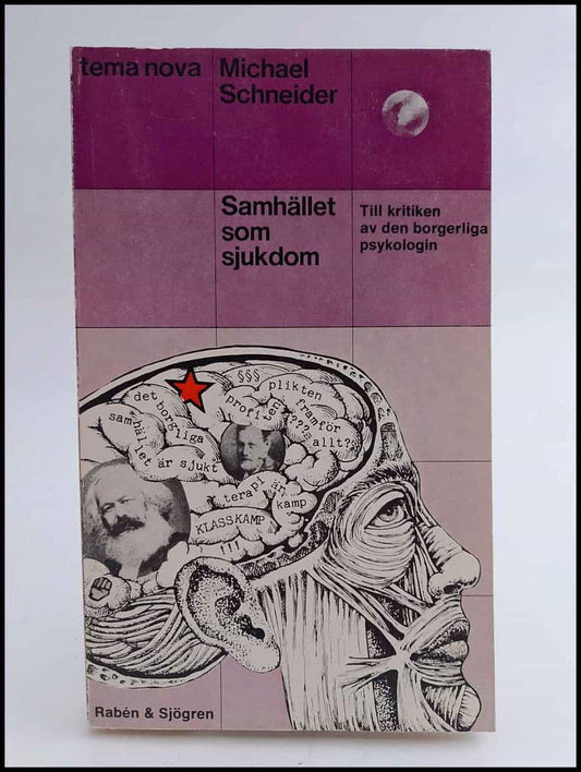 Schneider, Michael | Samhället som sjukdom : Till kritiken av den borgerliga psykologin