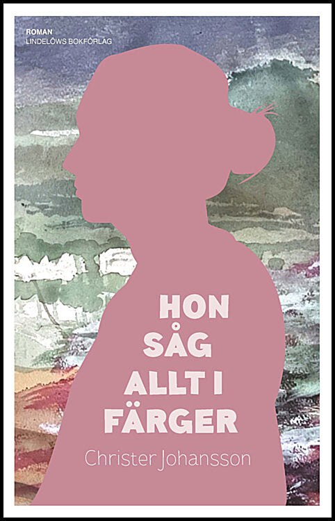 Johansson, Christer | Hon såg allt i färger