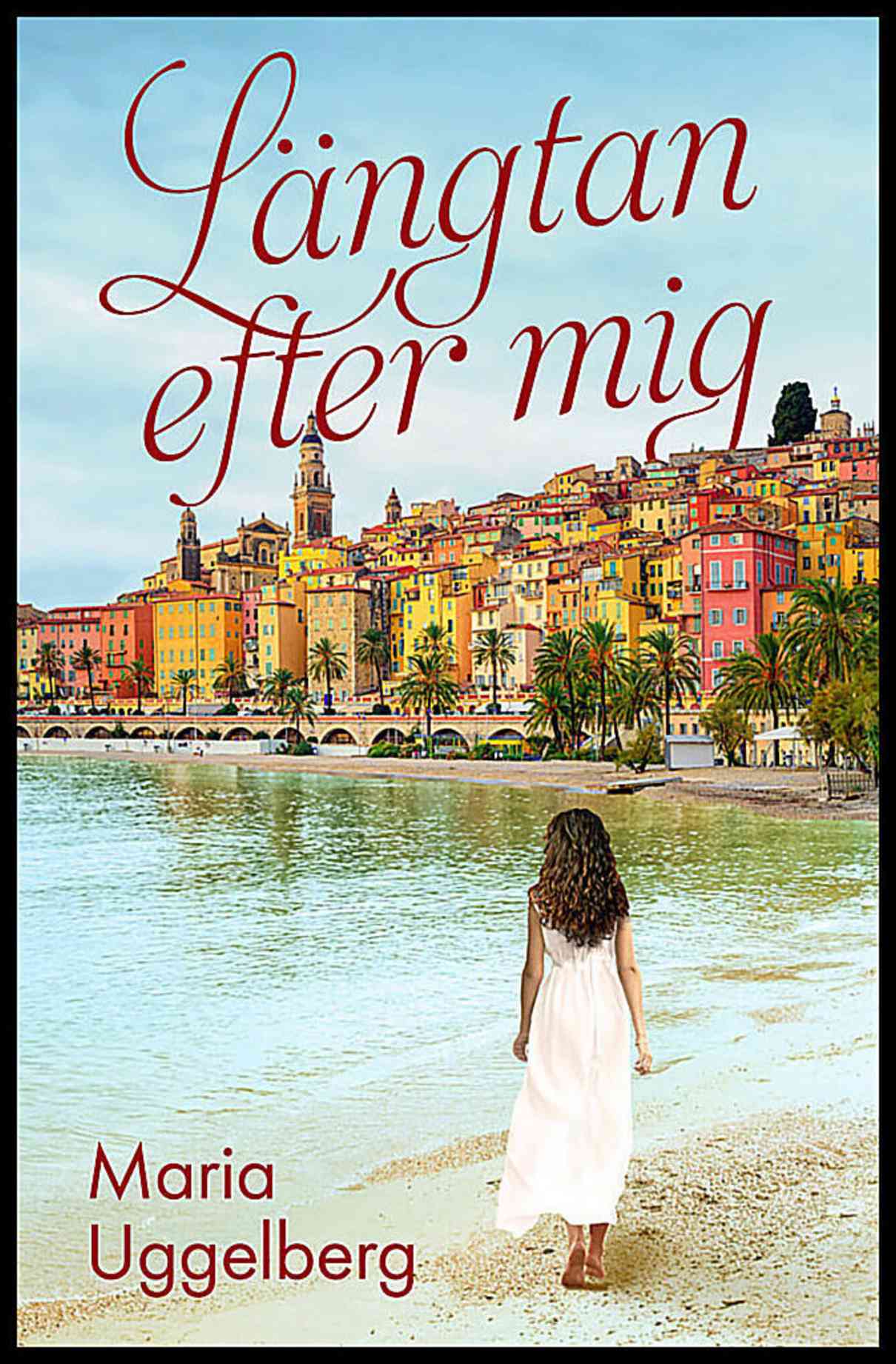 Uggelberg, Maria | Längtan efter mig