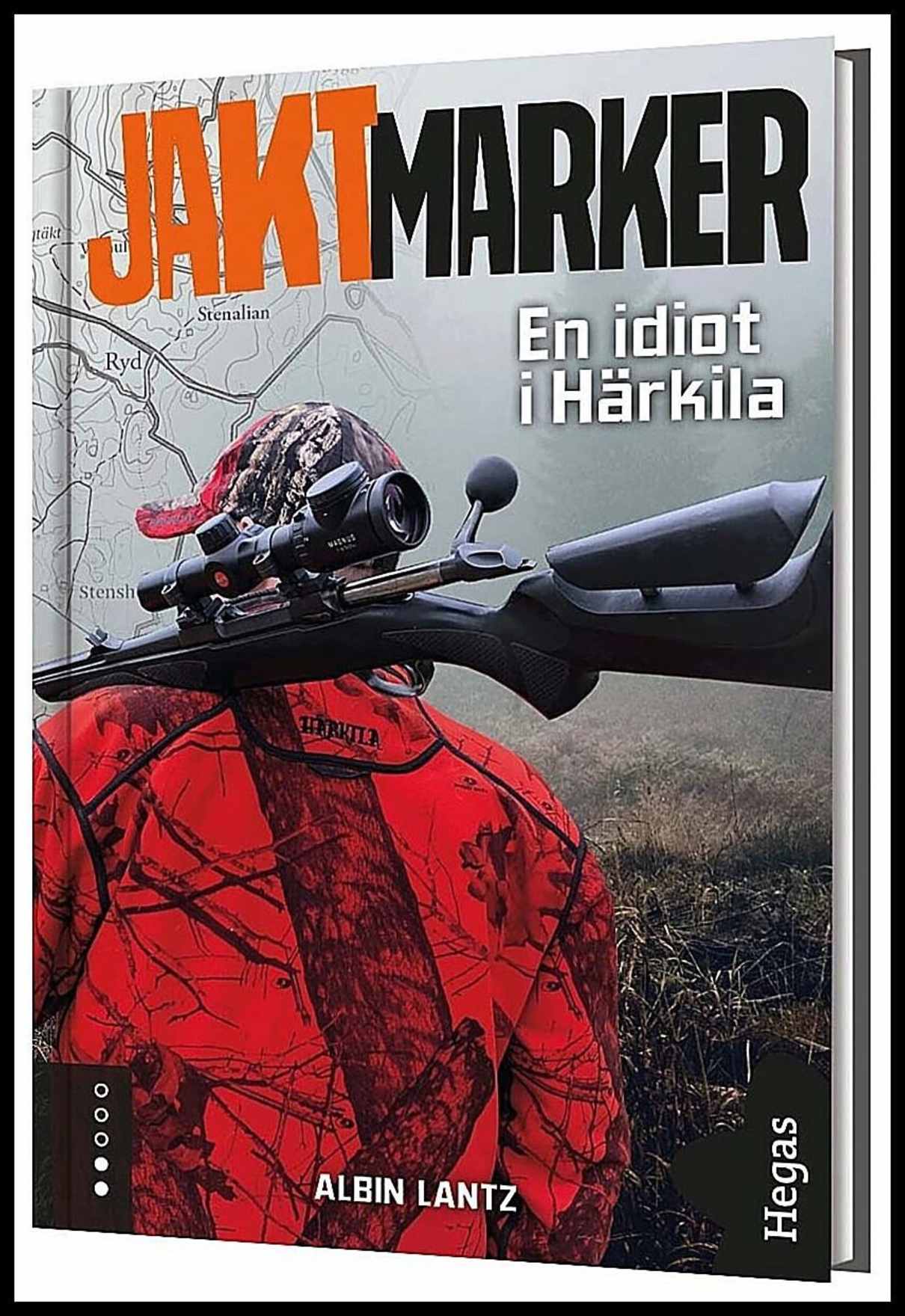 Lantz, Albin | En idiot i Härkila