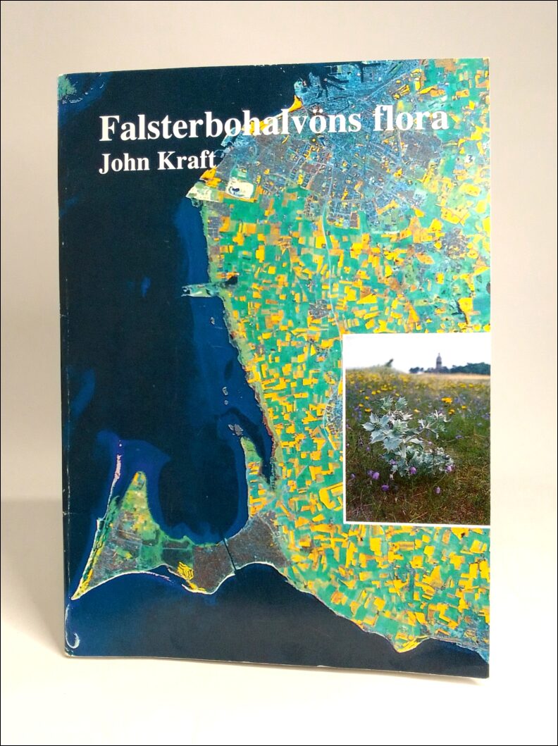 Kraft, John | Falsterbohalvöns flora : Växterna vid kusten mellan Malmö och Trelleborg