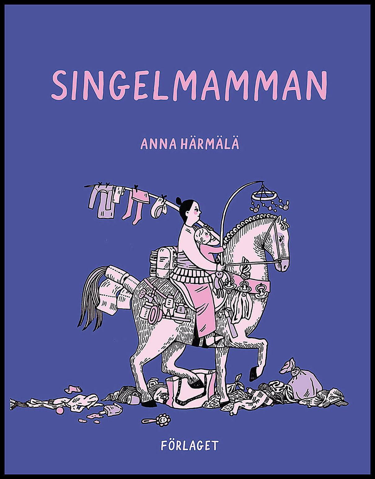 Härmälä, Anna | Singelmamman