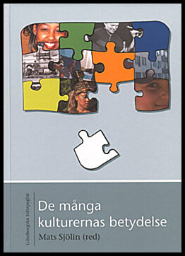 Sjölin, Mats [red.] | De många kulturernas betydelse
