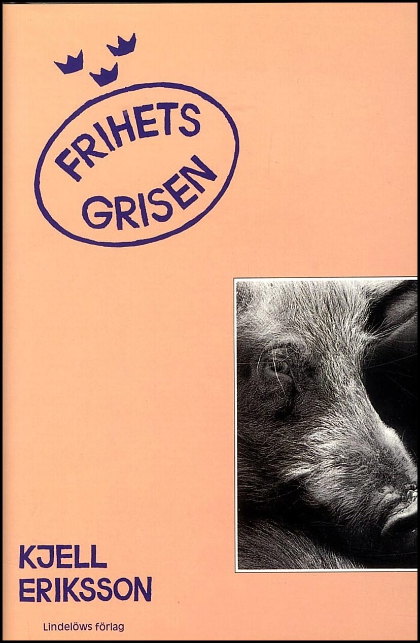 Eriksson, Kjell | Frihetsgrisen