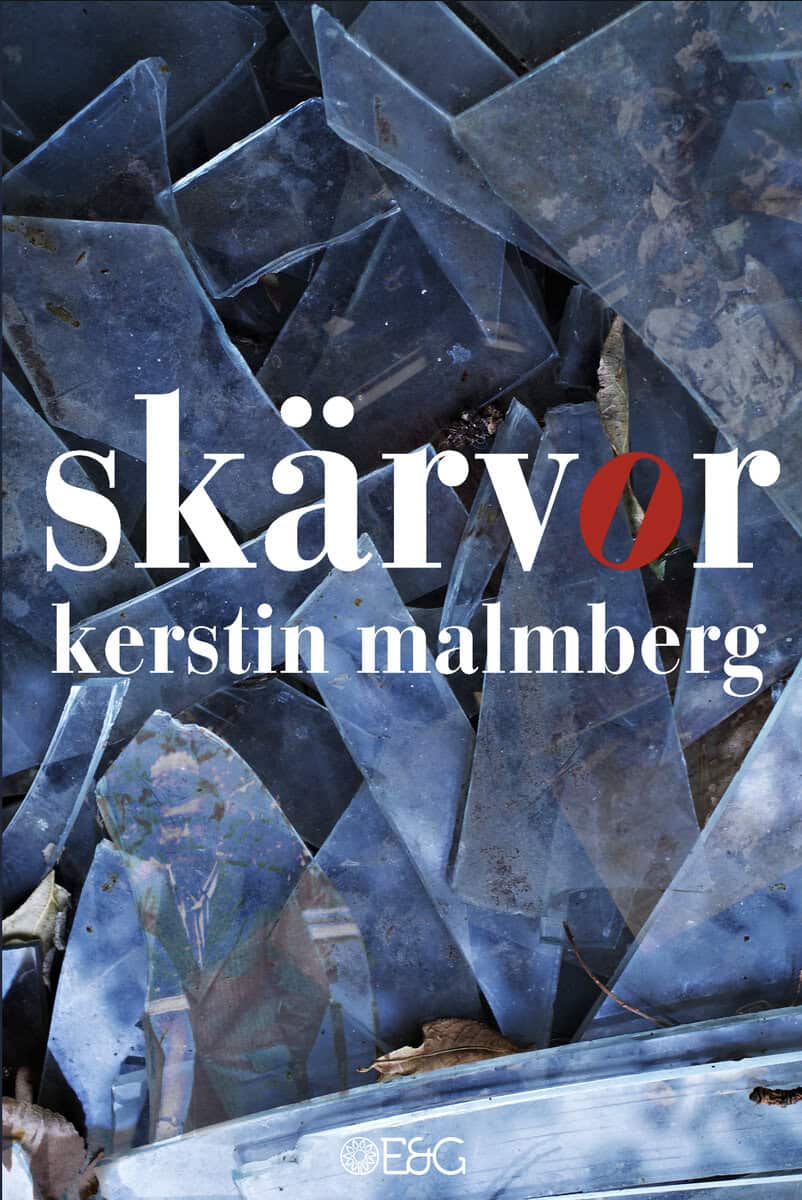 Malmberg, Kerstin | Skärvor