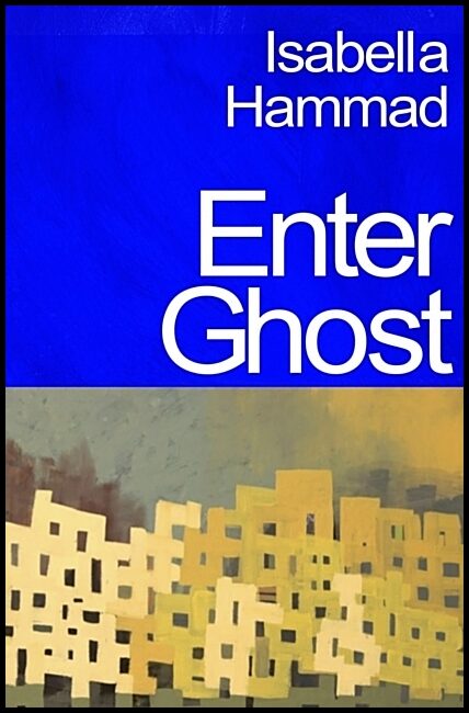 Hammad, Isabella | Enter Ghost