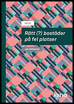 Jörnmark, Jan | Rätt (?) bostäder på fel platser