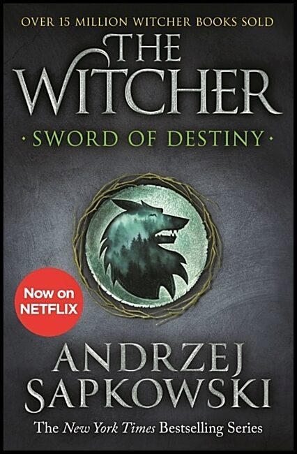 Sapkowski, Andrzej | Sword of Destiny : Tales of the Witcher