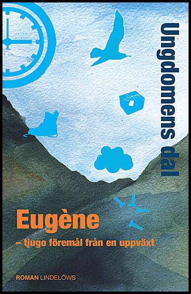 Eugène | Ungdomens dal : Tjugo föremål