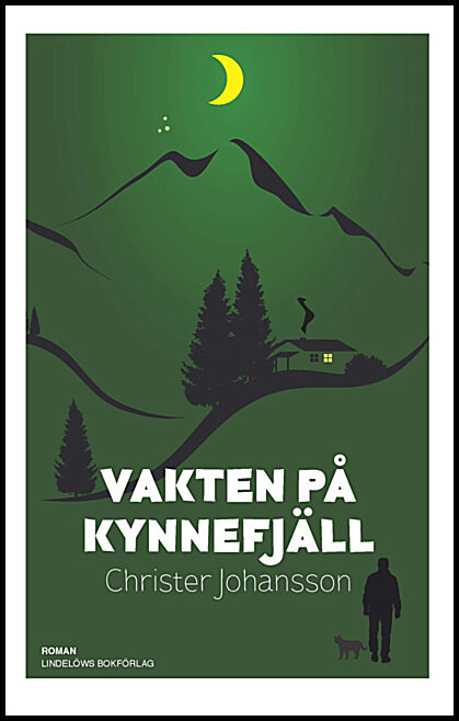 Johansson, Christer | Vakten på Kynnefjäll