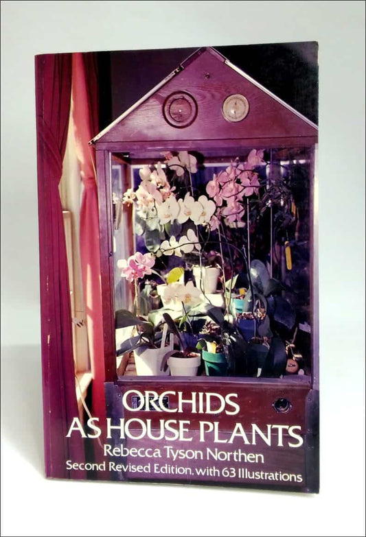 Northen, Rebecca Tyson | Orchids as house plants
