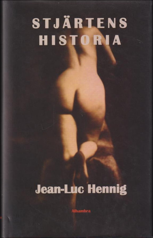 Hennig, Jean-Luc | Stjärtens historia