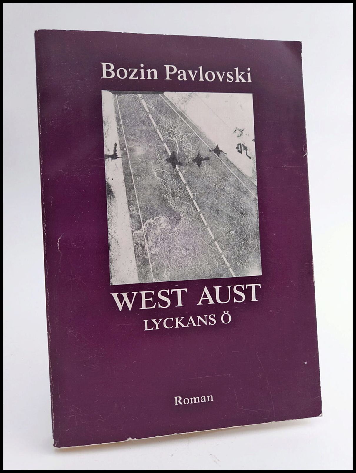 Pavlovski, Bozin | West Aust - lyckans ö : Roman