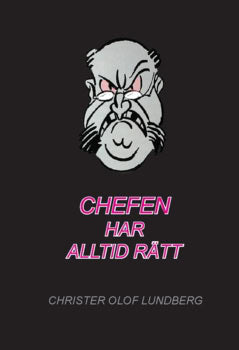 Lundberg, Christer | Chefen har alltid rätt