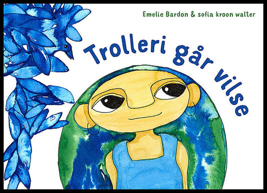 Bardon, Emelie | Trolleri går vilse