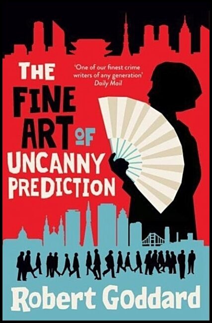 Goddard, Robert | The Fine Art of Uncanny Prediction