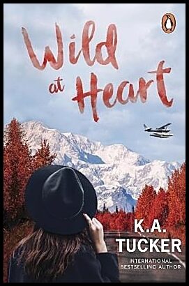 Tucker, K.A. | Wild at Heart