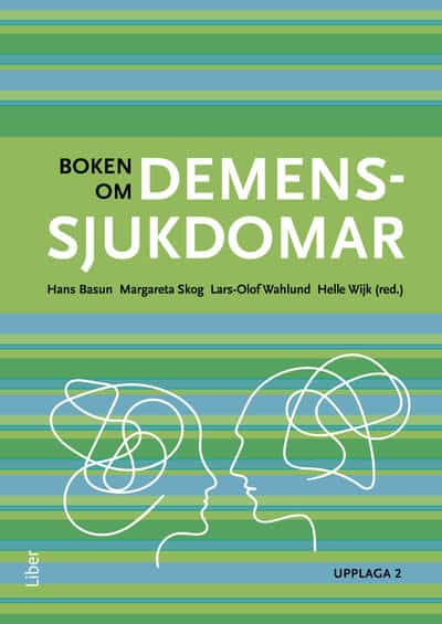 Basun, Hans | Skog, Margareta | Wahlund, Lars-Olof | Wijk, Helle | Boken om demenssjukdomar