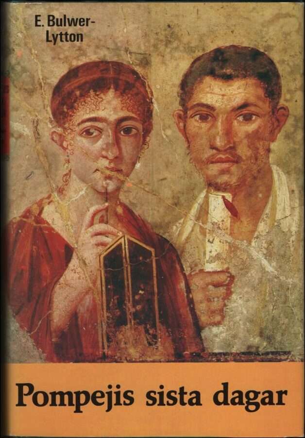 Bulwer-Lytton, Edward | Pompejis sista dagar