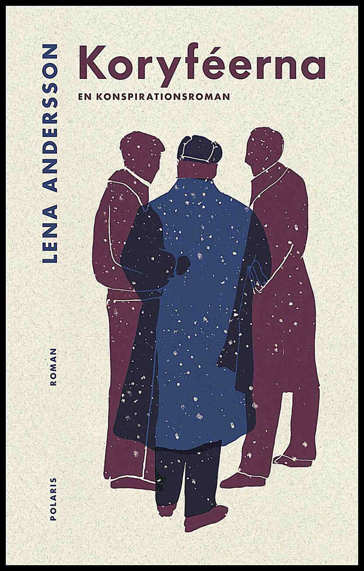 Andersson, Lena | Koryféerna : En konspirationsroman