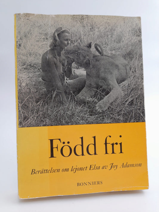 Adamson, Joy | Född fri : Berättelsen om lejonet Elsa