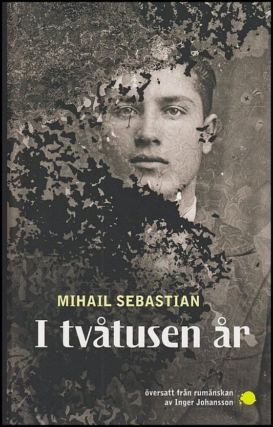 Sebastian, Mihail | I tvåtusen år