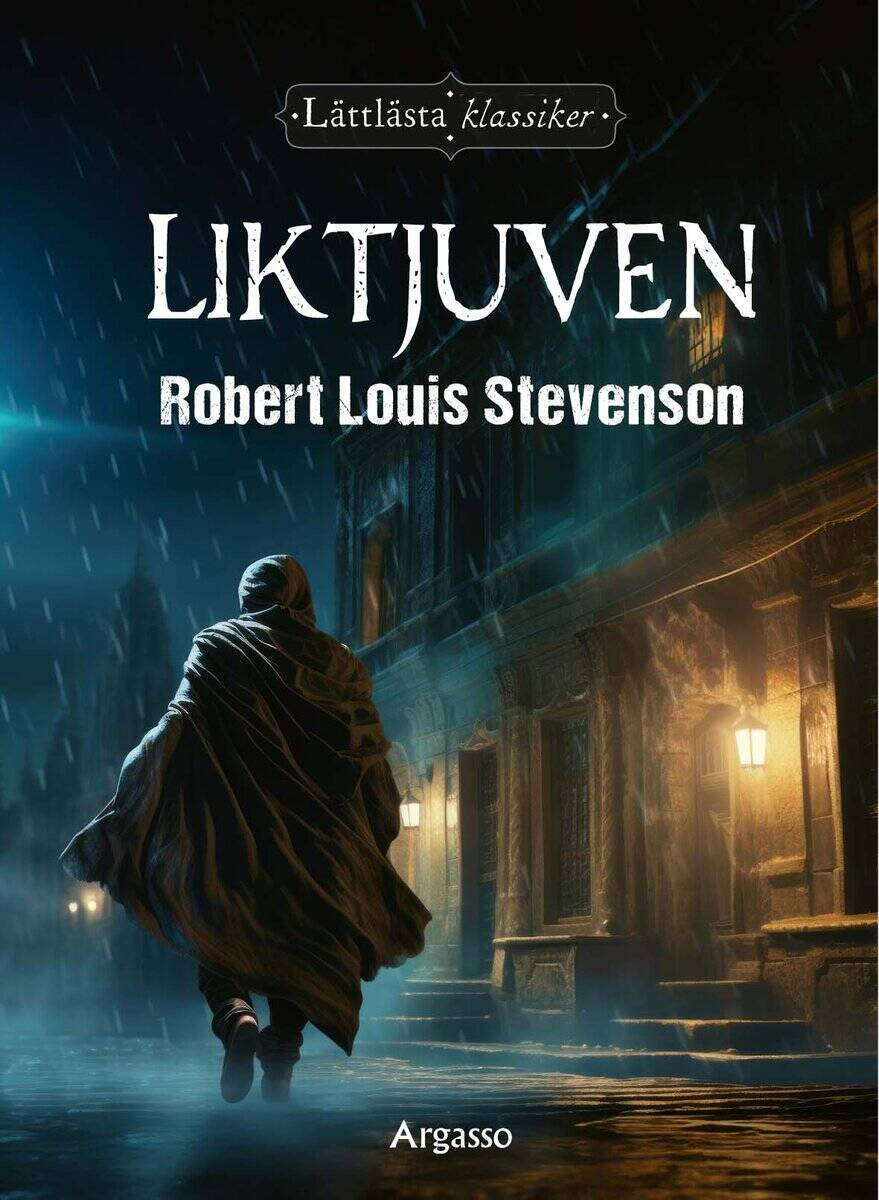 Stevenson, Robert Louis | Liktjuven