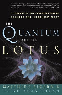 Thuan, Trinh Xuan | Ricard, Matthieu | The Quantum and the Lotus