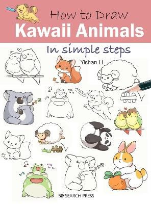 Li, Yishan | How to Draw : Kawaii Animals