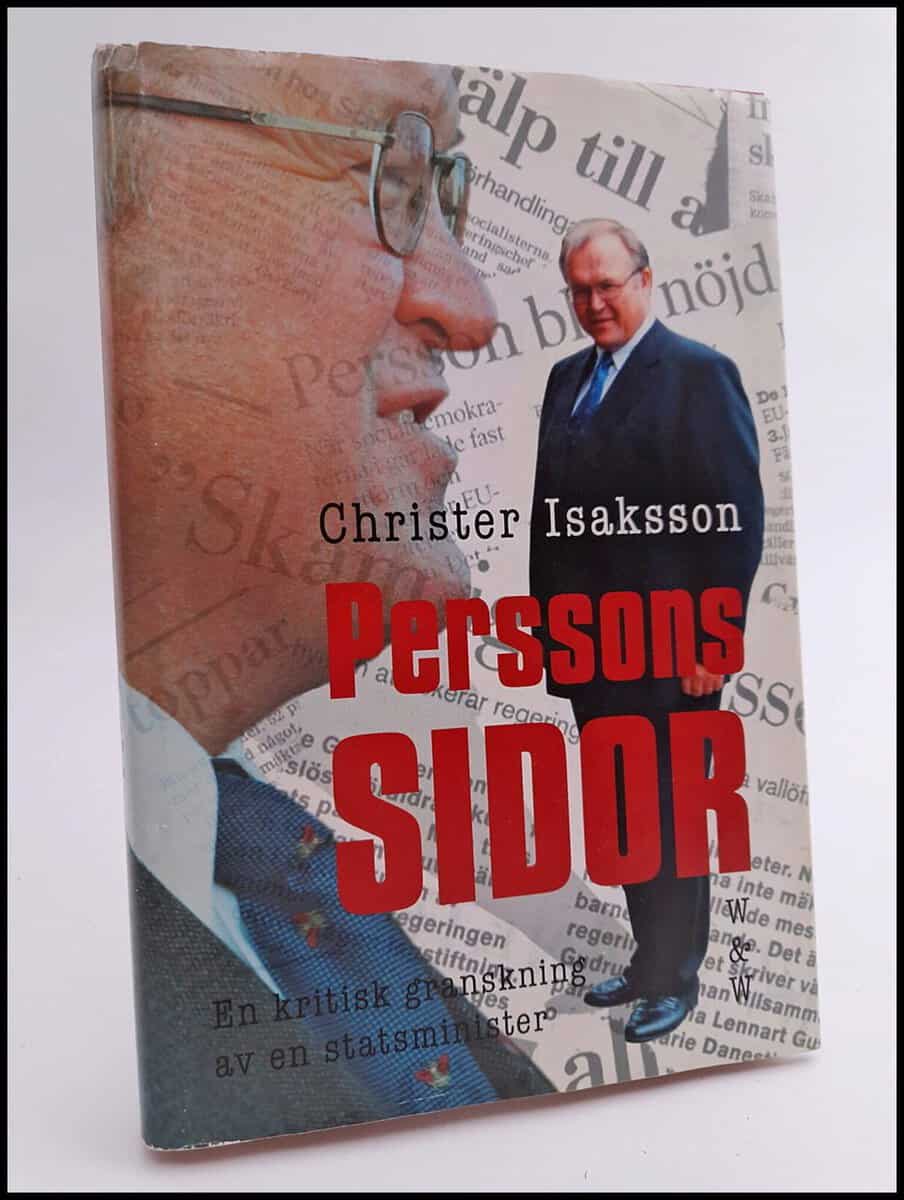 Isaksson, Christer | Perssons sidor : En kritisk granskning av en statsminister