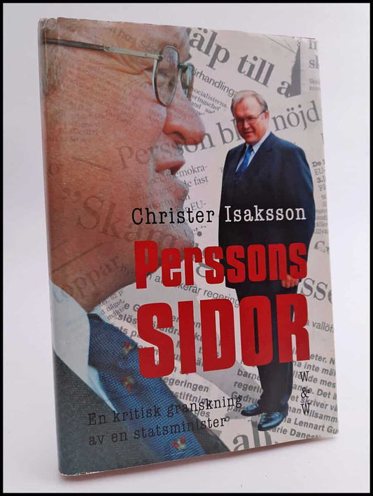 Isaksson, Christer | Perssons sidor : En kritisk granskning av en statsminister