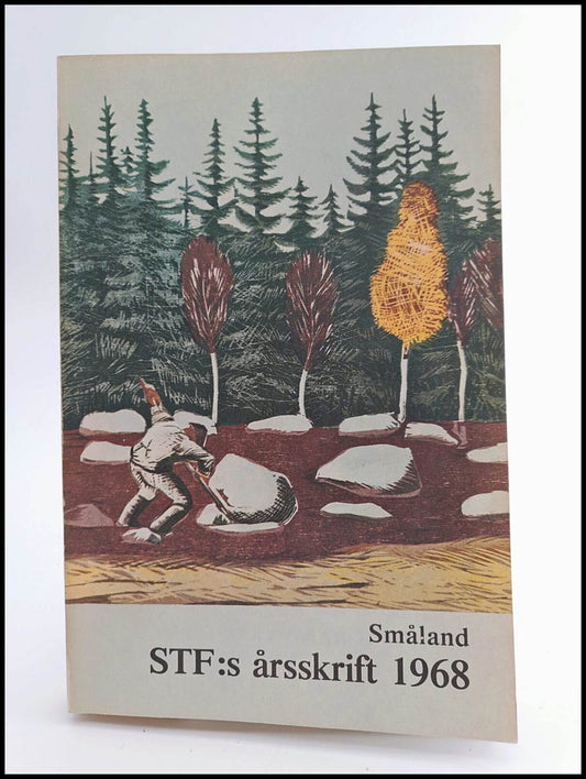 Thaning, Olof [red.] | Småland : STF:s årsskrift 1968