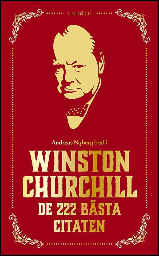 Nyberg, Andreas [red.] | Winston Churchill : De 222 bästa citaten