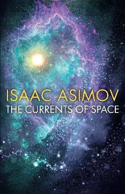 Asimov, Isaac | The Currents of Space