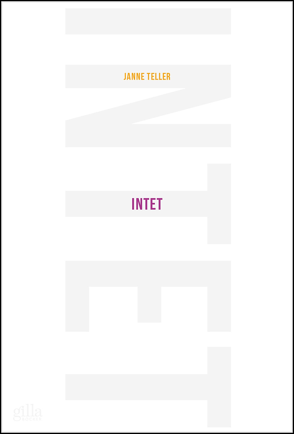 Teller, Janne | Intet