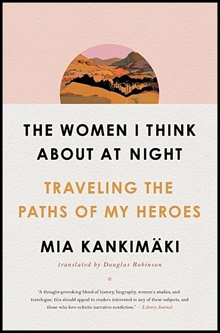Kankimaki, Mia | Women I Think About at Night