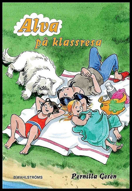 Gesén, Pernilla | Alva på klassresa